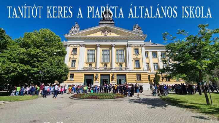 Tanítót keres a Piarista Általános Iskola