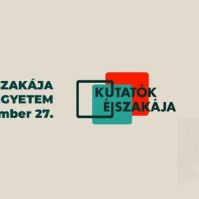 Színes programokkal vár a Kutatók Éjszakáján a Neumann János Egyetem!