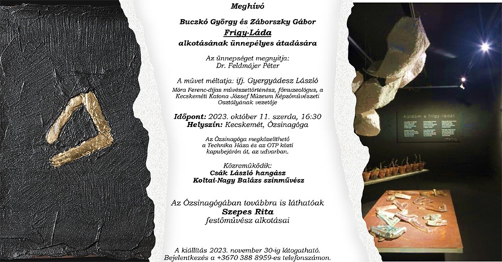 Buczkó György és Záborszky Gábor Frigy-Láda alkotásának ünnepélyes átadása