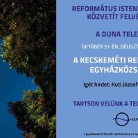 Kecskeméti református istentiszteletet közvetít a Duna Televízió