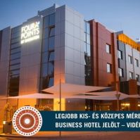 A Four Points by Sheraton Kecskemét bekerült a Business Excellence díj “Legjobb vidéki business szálloda” shortlistjére