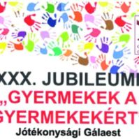 Április 7-én lesz a XXX. jubileumi Gyermekek a Gyermekekért Gálaest