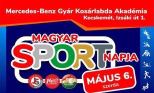 A Magyar Sport Napja Kecskeméten: Május 6.