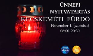 A Kecskeméti Fürdő ünnepi nyitvatartása Mindenszentek napján