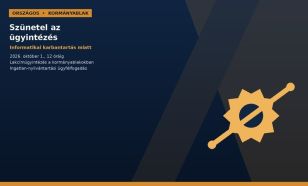 Informatikai karbantartás miatt szünetel egyes ügyek intézése a kormányablakokban