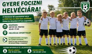 Gyere focizni Helvéciára! – Várják a legkisebbeket a Helvéciai SE csapatába