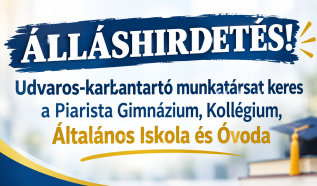 Udvaros-karbantartó munkatársat keres a Piarista Gimnázium, Kollégium, Általános Iskola és Óvoda