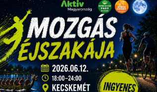 Mozgás Éjszakája 2026 – Kecskemét is csatlakozik az országos sportfesztiválhoz