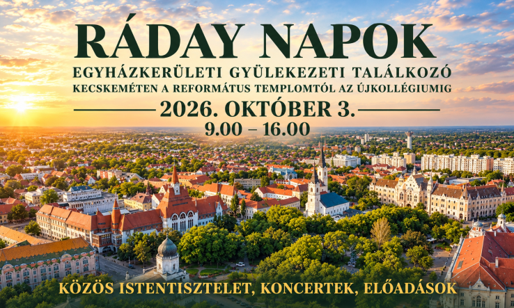 Ráday Napok - Október 3-án találkoznak a református gyülekezetek Kecskemét főterén