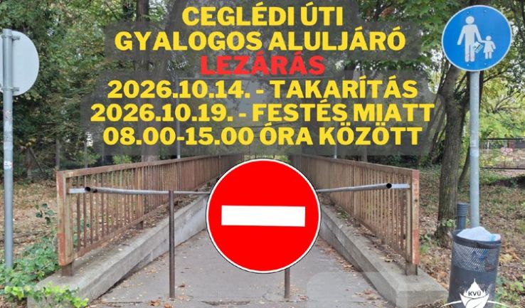 Lezárják a Ceglédi úti gyalogos aluljárót