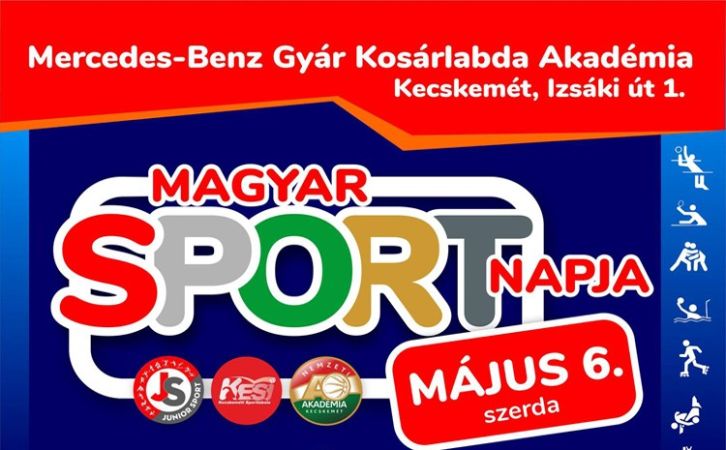 A Magyar Sport Napja Kecskeméten: Május 6.