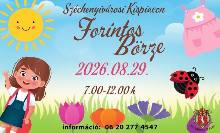 Újra Forintos Börze lesz a Széchenyivárosi Kispiacon