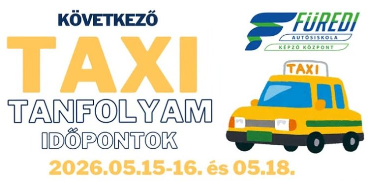 Újra indul taxis tanfolyam Kecskeméten, a Füredi Autósiskolában