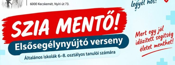 Szia Mentő! – Elsősegélynyújtó versenyt rendeznek általános iskolásoknak Kecskeméten