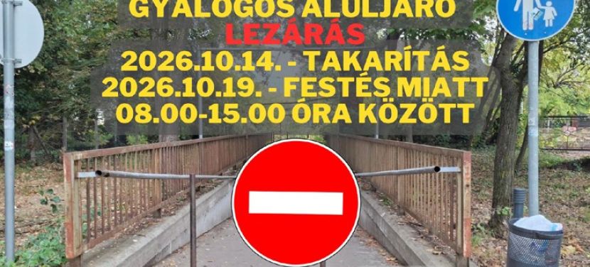 Lezárják a Ceglédi úti gyalogos aluljárót