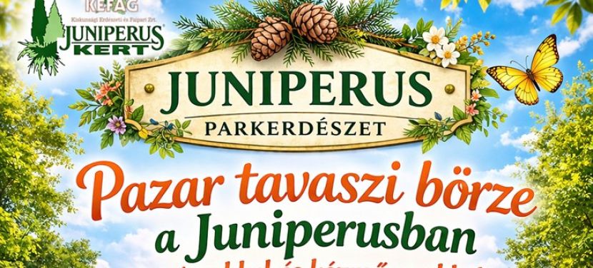 Tavaszi Zsongás Kecskeméten: Pazar Börzével Vár a Juniperus Parkerdészet!