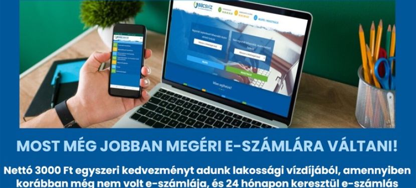 E-számlára váltana? A BÁCSVÍZ 3000 forintos kedvezményt ad