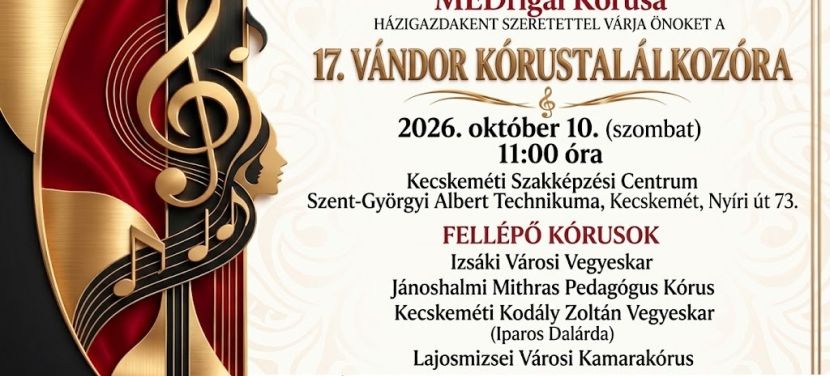 A 17. Vándor Kórustalálkozót rendezik meg Kecskeméten