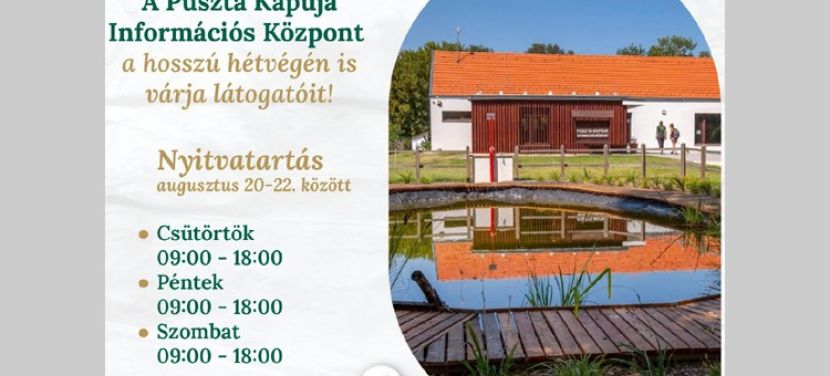 A hosszú hétvégén is várja a látogatókat a Puszta Kapuja Információs Központ