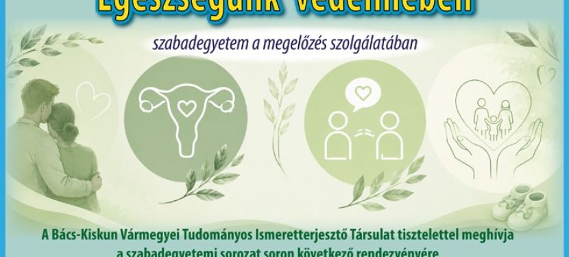 Előadás Kecskeméten a meddőség nőgyógyászati okairól, kezeléséről és a szaktanácsadás szerepéről