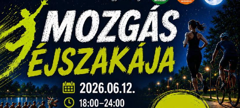 Mozgás Éjszakája 2026 – Kecskemét is csatlakozik az országos sportfesztiválhoz